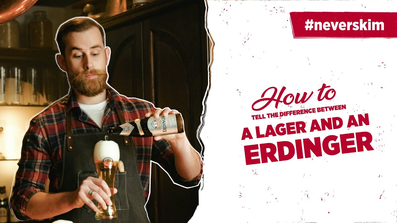 Behind the bar with Matt I How to tell the difference between a Lager and an ERDINGER 